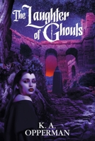The Laughter of Ghouls 1614983283 Book Cover