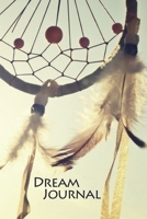 Dream Journal: Diary / Notebook / Log Book / Workbook for Your Dreams and their Interpretations and More 1696471028 Book Cover