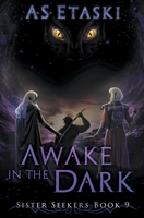 Awake in the Dark 1949552195 Book Cover