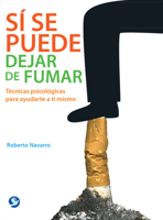 Sí se puede dejar de fumar: Técnicas psicológicas para ayudarte a ti mismo 6077723894 Book Cover