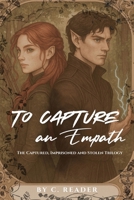 To Capture an Empath 0645964816 Book Cover