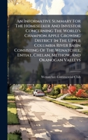 An Informative Summary For The Homeseeker And Investor Concerning The World's Champion Apple Growing District In The Upper Columbia River Basin ... Entiat, Chelan, Methow, And Okanogan Valleys B0FK6YK8WK Book Cover