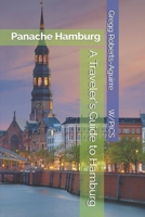 A Traveler's Guide to Hamburg: Panache Hamburg (Panache Travel Guides with Pictures) B0H3BYQ5V7 Book Cover