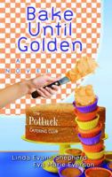 Bake Until Golden 0800732103 Book Cover