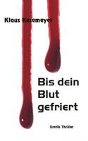 Bis dein Blut gefriert 3732247732 Book Cover