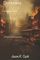 Darkness: Volume Two- A Path of Destruction 1794265805 Book Cover