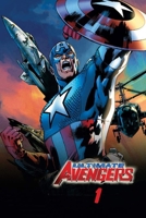 Ultimate Avengers 1 B08CWBFB63 Book Cover