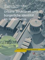 Urbane Strukturen Und Burgerliche Identitat Im Hellenismus 3938032553 Book Cover