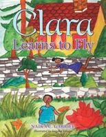 Clara Learns to Fly 1504384016 Book Cover