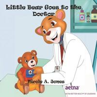 Little Bear Goes to the Doctor 1948166046 Book Cover