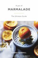 A Pot of Marmalade: The ultimate guide to making and cooking with marmalade 1444784315 Book Cover