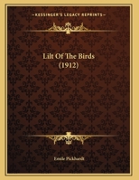 Lilt Of The Birds 116190798X Book Cover