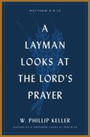 A layman looks at the Lord's prayer 0802446442 Book Cover