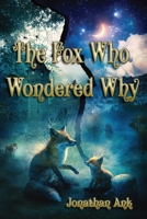 The Fox Who Wondered Why B0G7X8GFHZ Book Cover
