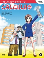 The Manga Guide to Calculus 1593271948 Book Cover