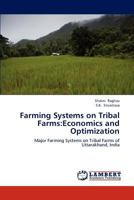 Farming Systems on Tribal Farms: Economics and Optimization 3659188662 Book Cover