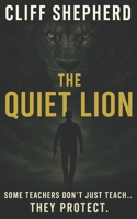 The Quiet Lion B0FFN3GSNL Book Cover