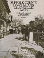 Suffolk County, Long Island, in Early Photographs 1867-1951 0486246728 Book Cover