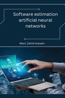 Software estimation artificial neural networks B0C6BRVFD9 Book Cover
