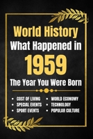 World History What Happened in 1959: The Year You Were Born - Major Events, Sports Highlights, Technological Advances, Cost of Living Changes and More B0FK2PWK3W Book Cover