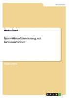 Innovationsfinanzierung mit Genussscheinen 3656561907 Book Cover