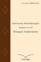 Th�ologie Syst�matique, �thique Chr�tienne 1549537024 Book Cover