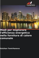 Modi per migliorare l'efficienza energetica nella fornitura di calore comunale (Italian Edition) 6209536220 Book Cover