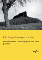 Die Schlacht Von Deutsch-Wagram Am 5. Und 6. Juli 1809 3846037478 Book Cover