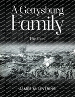 A Gettysburg Family: The Tates 1968296611 Book Cover