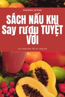 SÁCH NẤU KHI Say rượu TUYỆT VỜI B0C2ZRDH2M Book Cover