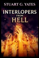 Interlopers From Hell 4867503282 Book Cover