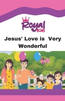 Jesus' Love is Very Wonderful B0CW3JKQGN Book Cover