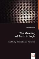 The Meaning of Truth in Logic 3639015002 Book Cover