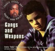 Gangs and Weapons (Williams, Stanley. Tookie Speaks Out Against Gang Violence.) 0823923428 Book Cover