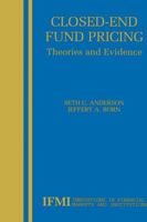 Closed-End Fund Pricing: Theories and Evidence (Innovations in Financial Markets and Institutions) 1441949402 Book Cover