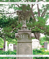 Texas State Cemetery 0292726724 Book Cover