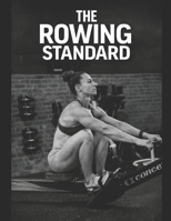 The Rowing Standard: A Practical Guide to Technique, Training, and Coaching B0GL9N4YXN Book Cover