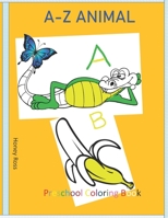 A-Z ANIMAL: Preschool Coloring Book B088N446L3 Book Cover