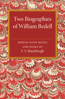Two Biographies of William Bedell: With a Selection of His Letters and an Unpublished Treatise 1015295991 Book Cover