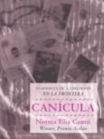 Canícula: Snapshots of a Girlhood en la Frontera