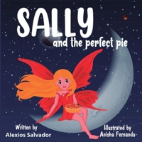 Sally and the Perfect Pie 0645612863 Book Cover