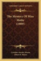 The Mystery Of Miss Motte 0548883041 Book Cover