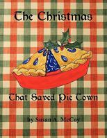 The Christmas That Saved Pie Town 1438940270 Book Cover