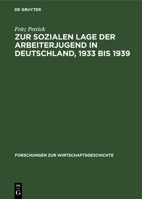 Zur Sozialen Lage Der Arbeiterjugend in Deutschland, 1933 Bis 1939 311257723X Book Cover
