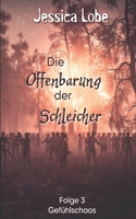 Die Offenbarung der Schleicher - Gefühlschaos - Folge 3 B09BT5CWWJ Book Cover