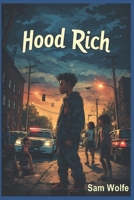 Hood Rich B0GK75ZW76 Book Cover