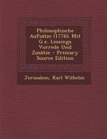 Philosophische Aufsätze (1776); Mit G.e. Lessings Vorrede Und Zusätze 1021548677 Book Cover