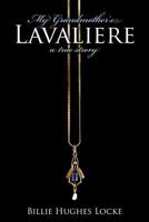My Grandmother's Lavaliere 1479357472 Book Cover