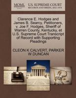 Clarence E. Hodges and James B. Searcy, Petitioners, v. Joe F. Hodges, Sheriff of Warren County, Kentucky, et U.S. Supreme Court Transcript of Record with Supporting Pleadings 1270440454 Book Cover