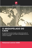 O Arquipélago Do Caos (Portuguese Edition) 6630063627 Book Cover